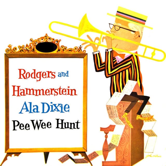 Rodgers & Hammerstein A La Dixie - Pee Wee Hunt