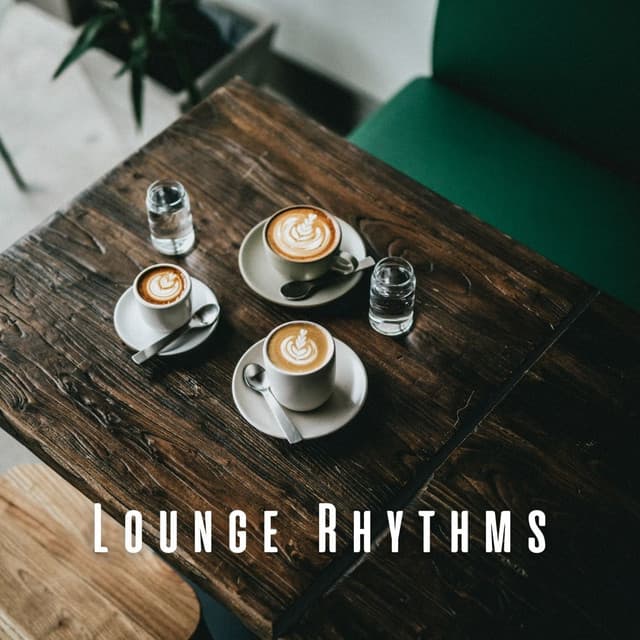 Lounge Rhythms: Coffee Shop Jazz Sessions - Cafe lounge Jazz