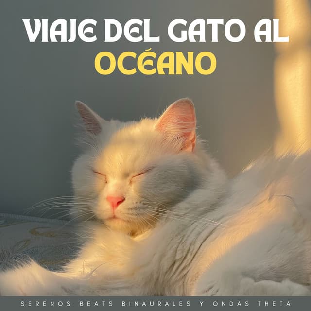 Viaje Del Gato Al Océano: Serenos Beats Binaurales Y Ondas Theta - Lazers binaurales