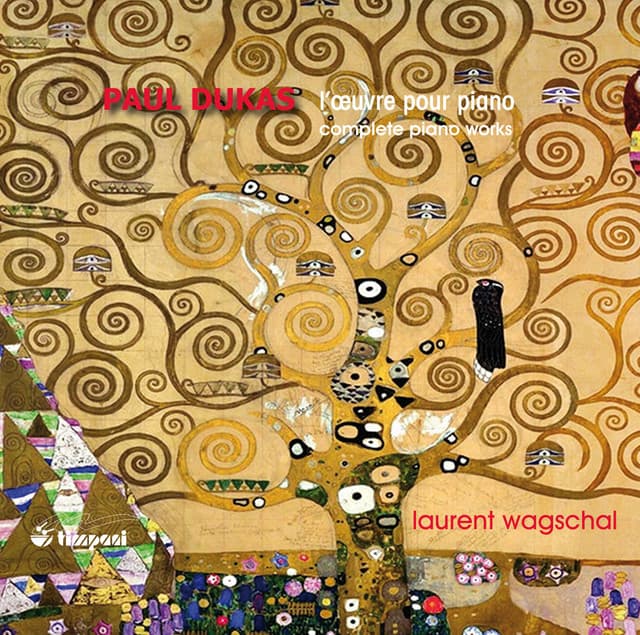Dukas: L'Oeuvre pour piano - Paul Dukas