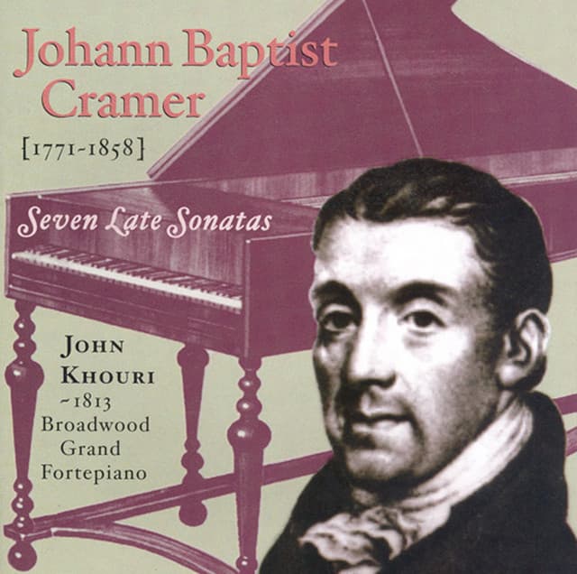 Cramer: Piano Sonatas Played On Broadwood Grand Fortepiano - Johann Baptist Cramer
