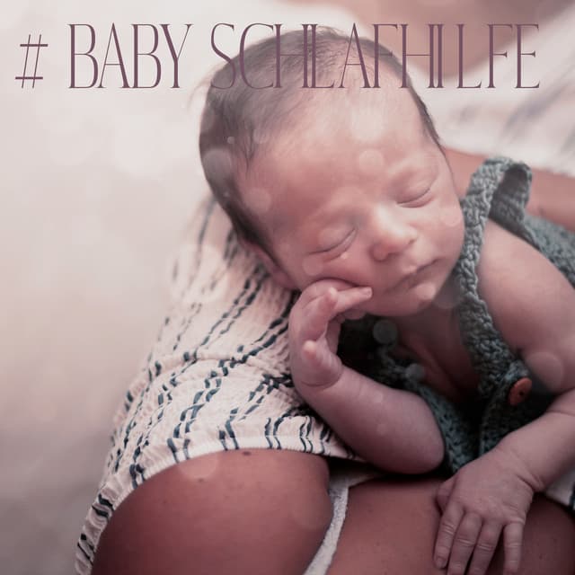 # Baby Schlafhilfe - Ruhigen Schlaf Akademie