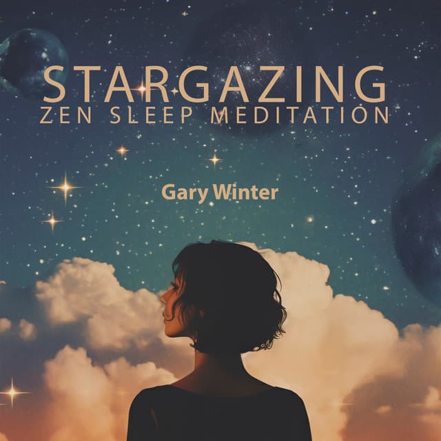 Stargazing: Relaxing Zen Sleep Meditation for Insomnia, Make Less Tense Night, and Settle Back Your Prayers - Gary Winter