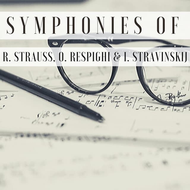 Symphonies of R. Strauss, O. Respighi & I. Stravinskij - Boston Symphony Orchestra