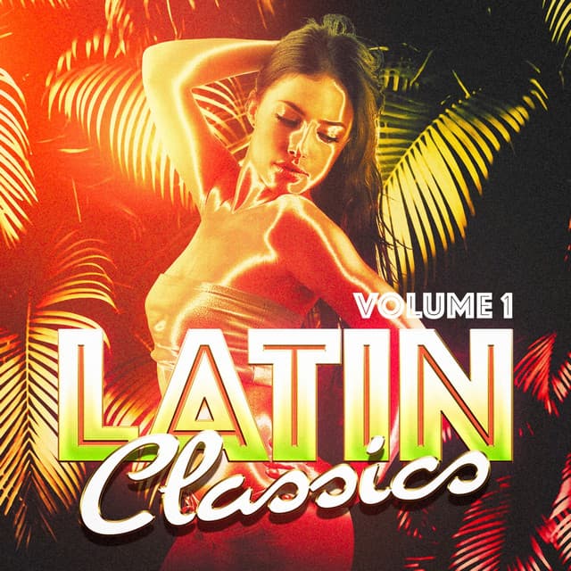 Latin Classics, Vol. 1 - Los Latinos Románticos