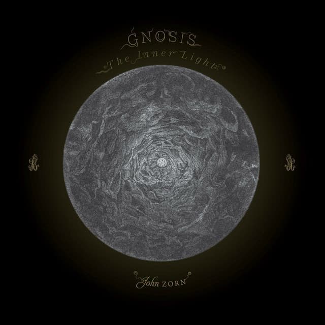Gnosis: The Inner Light - John Zorn