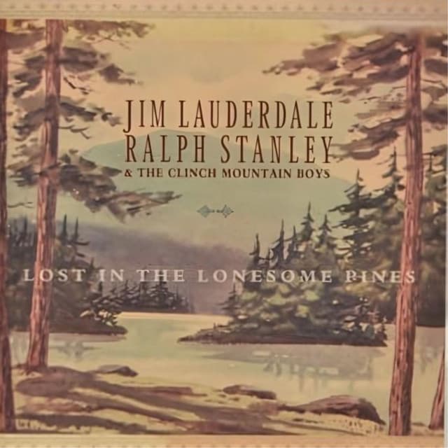 Lost in the Lonesome Pines - Jim Lauderdale