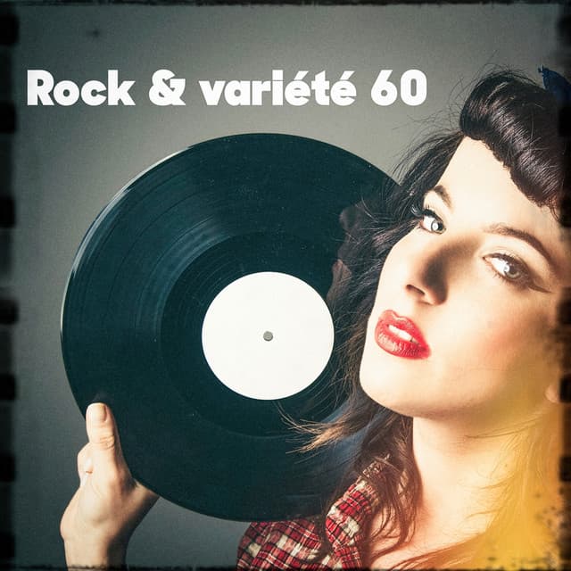 Rock & variété 60 - Variété Française