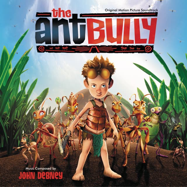 The Ant Bully - John Debney