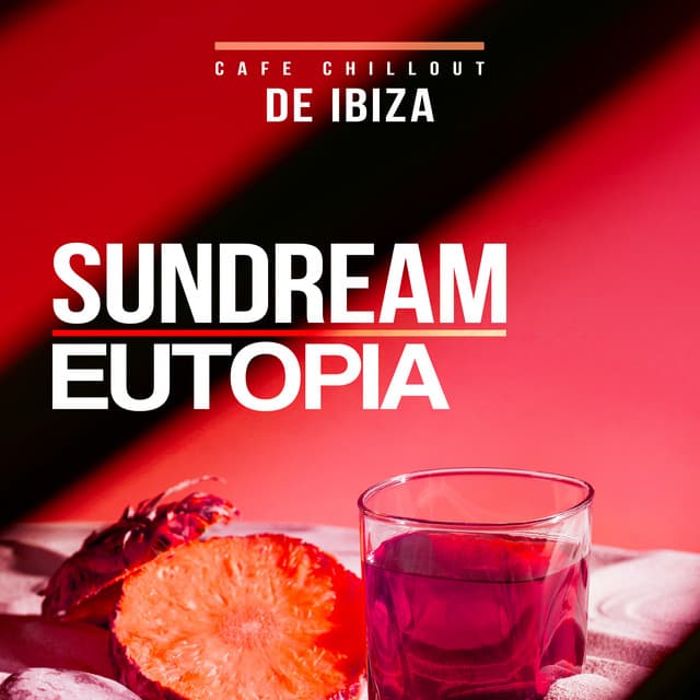 Sundream Eutopia - Cafe Chillout de Ibiza
