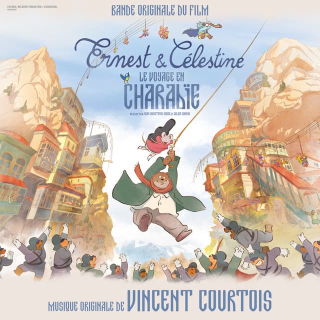 Ernest et Célestine : le voyage en Charabie - Vincent Courtois