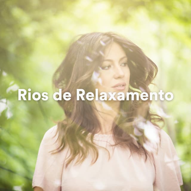 Rios de Relaxamento - Musica para Dormir Dream House