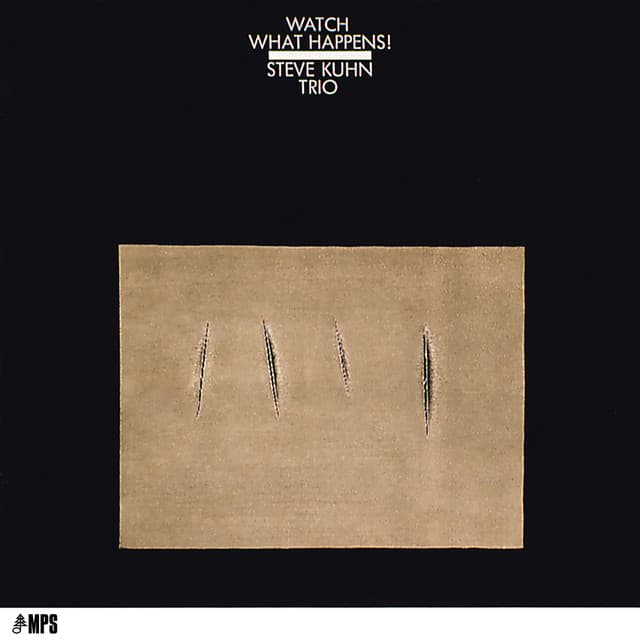 Watch What Happens - Steve Kuhn Trio