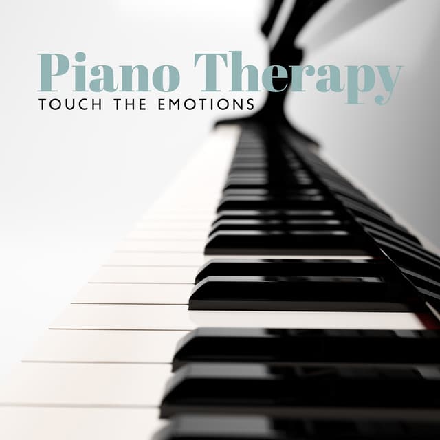 Piano Therapy: Touch the Emotions, Warm Atmospheres Building Hope for Healing - Relieve Stress Music Academy