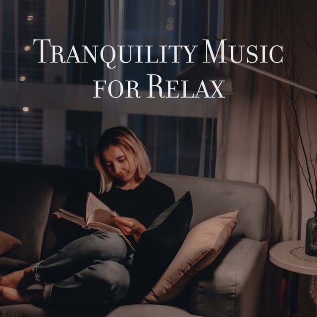 Tranquilty Music for Relax: Midnight Relaxation, Soothing Tones, Warm Tea and Blanket - Soothing Music Specialists