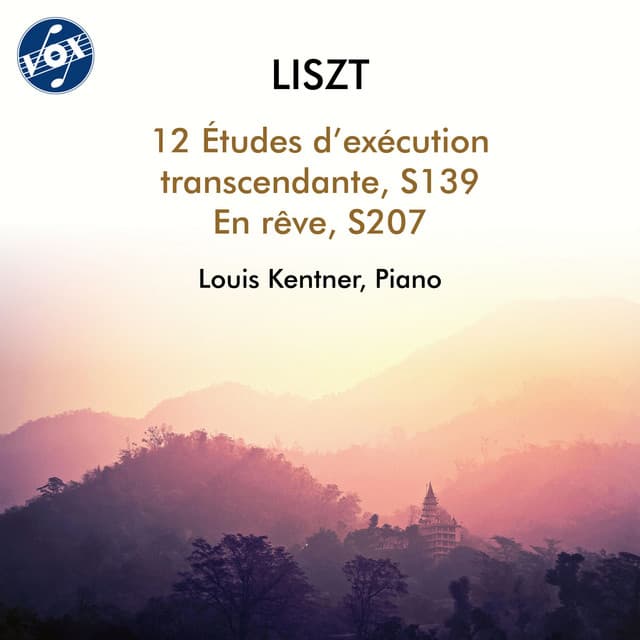 Liszt: Études d'exécution transcendante, S. 139 & En rêve, S. 207 - Franz Liszt