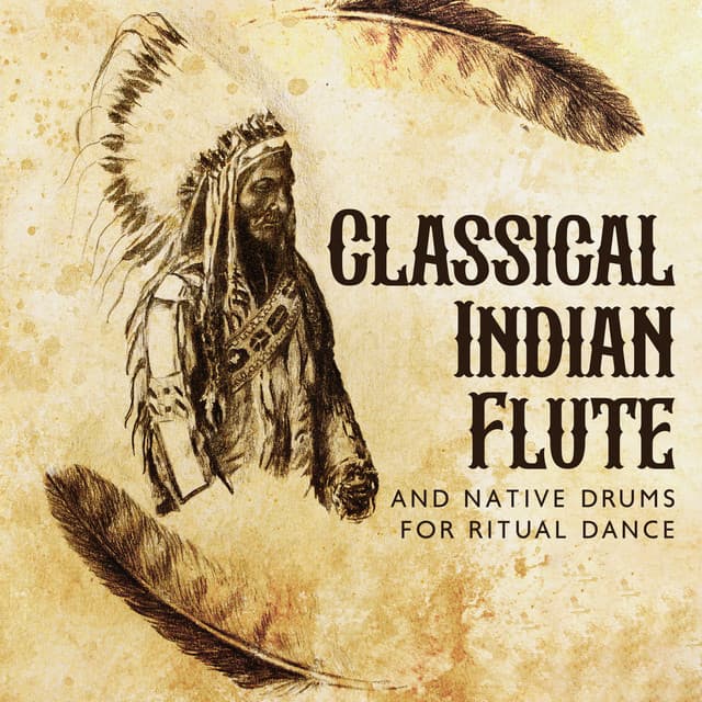 Classical Indian Flute and Native Drums for Ritual Dance - Shamanic Meditation Tribe
