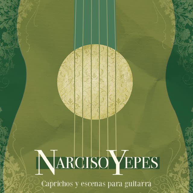 Caprichos Y Escenas Para Guitarra - Narciso Yepes