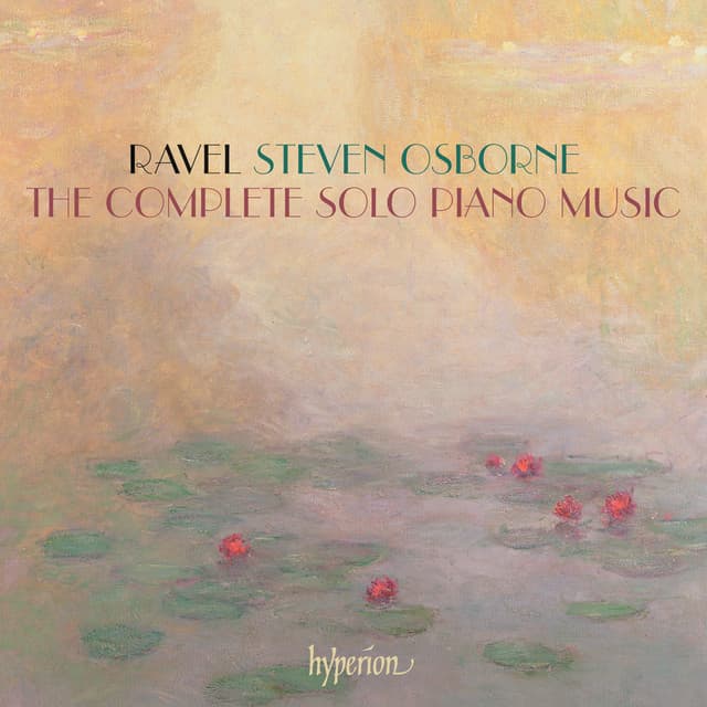 Ravel: The Complete Solo Piano Music - Maurice Ravel