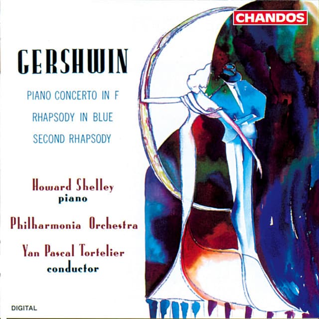 Gershwin: Rhapsody in Blue, Second Rhapsody & Piano Concerto in F Major - George Gershwin