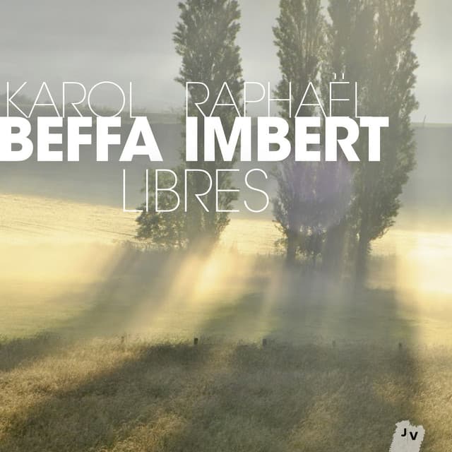 Libres - Raphaël Imbert