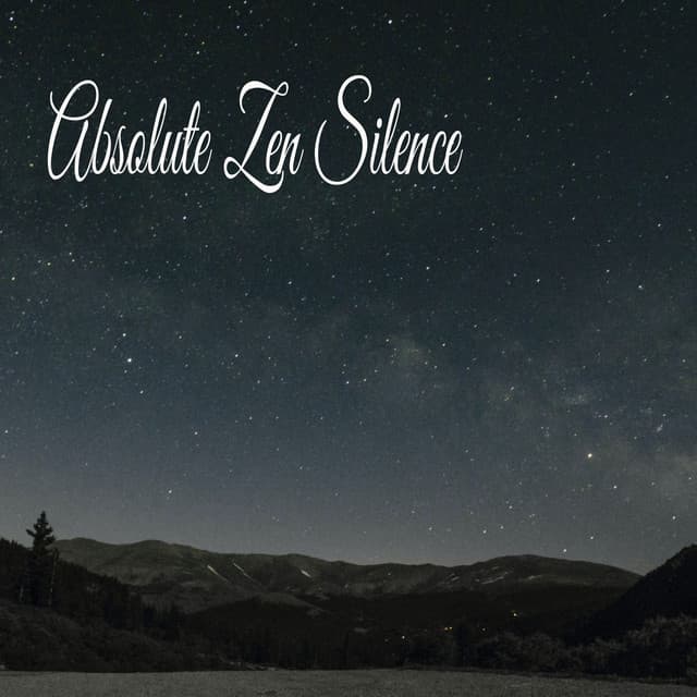 Absolute Zen Silence - Música Relajante