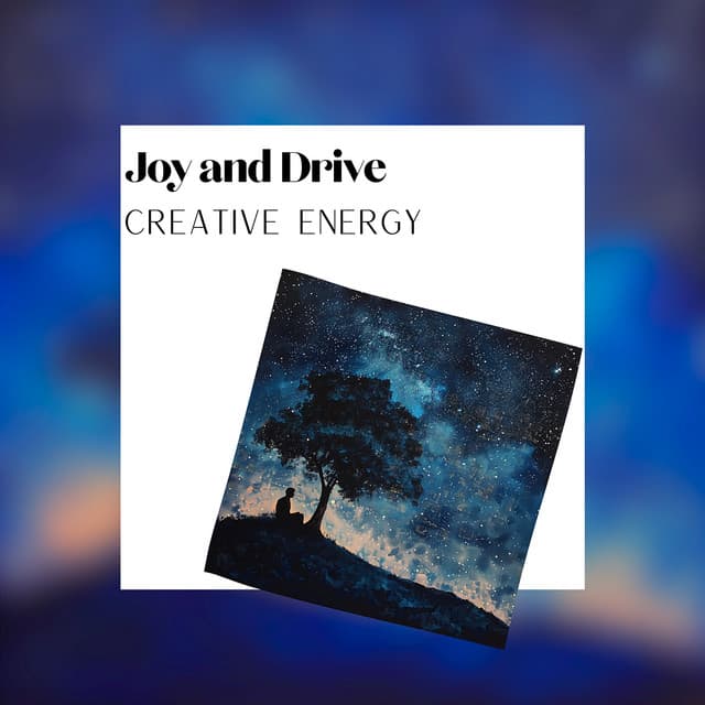 Joy and Drive - Creative Energy - Nature Meditation Channel