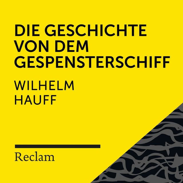 Hauff: Die Geschichte von dem Gespensterschiff - Reclam Hörbücher