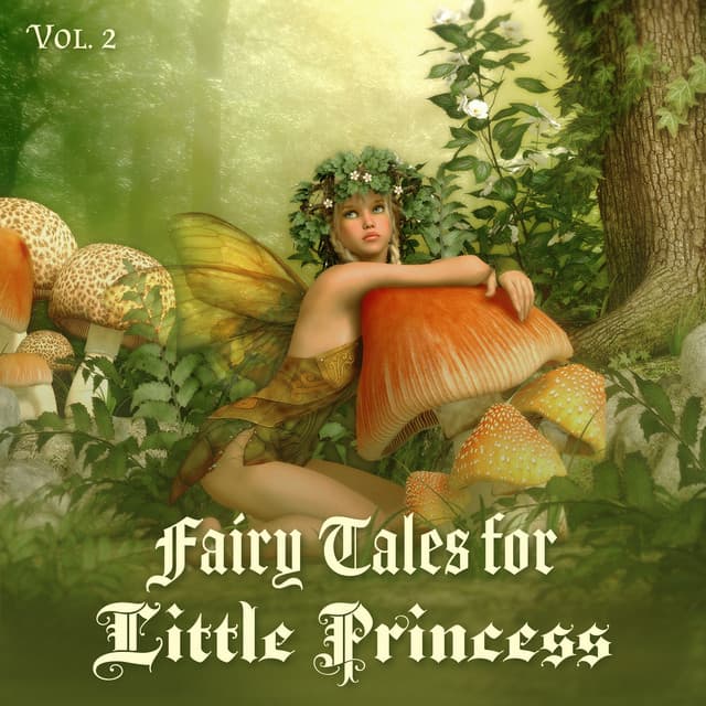 Fairy Tales for Little Princess: Vol. 2, Music Accompaniment for Reading and Afternoon Sleep - Child Care Specialists