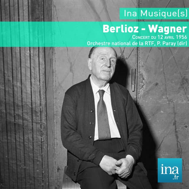 Berlioz: Symphonie Fantastique - Wagner: Tristan & Isolde - Paul Paray