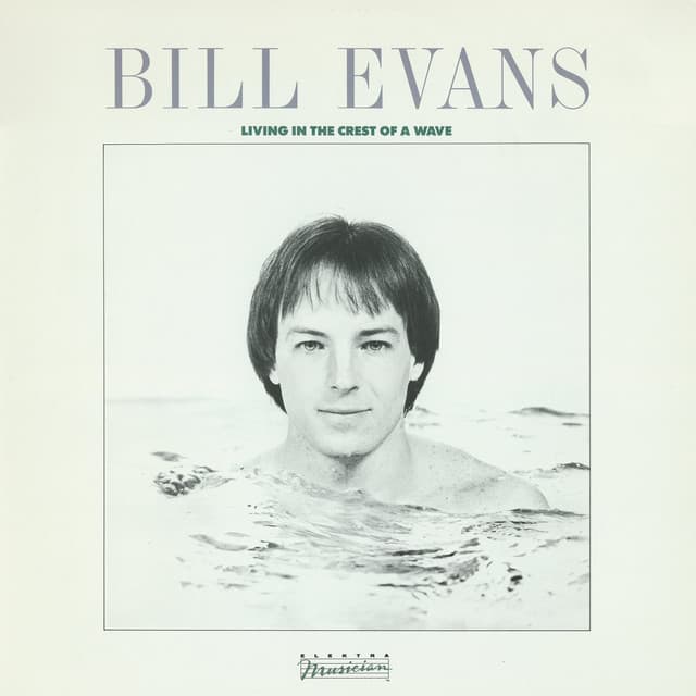 Living In The Crest Of A Wave - Bill Evans
