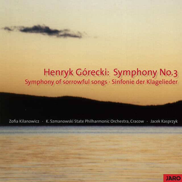 Symphony No.3 - Symphony of sorrowful songs - Sinfonie der Klagelieder - Henryk Górecki