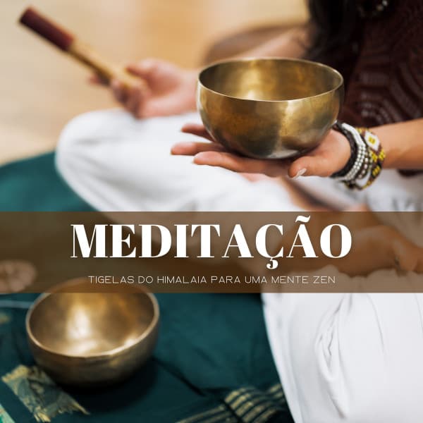 Meditação: Tigelas Do Himalaia Para Uma Mente Zen - #Relajante