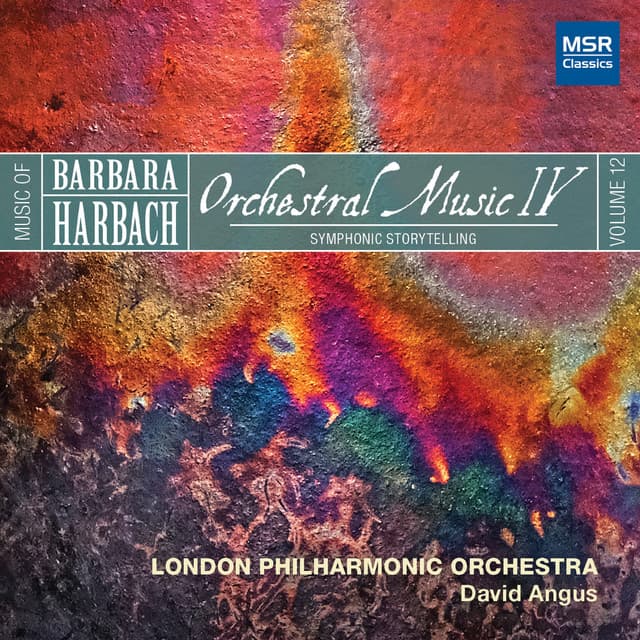 Music of Barbara Harbach, Vol. 12: Orchestral Music IV - Symphonic Storytelling - Barbara Harbach