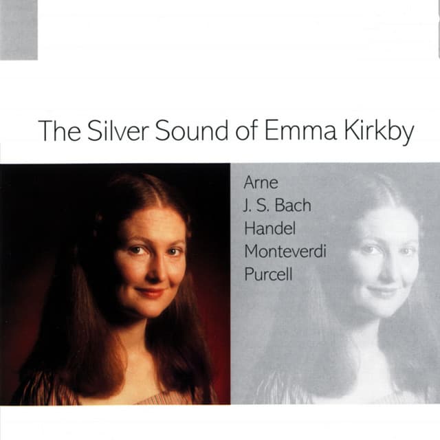 The Silver Sound of Emma Kirkby - Emma Kirkby