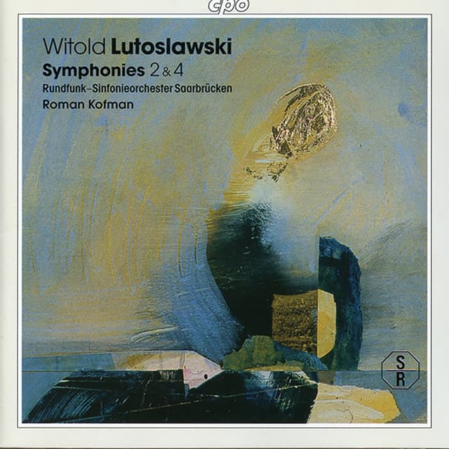 Lutosławski: Symphonies Nos. 2 & 4 - Witold Lutosławski