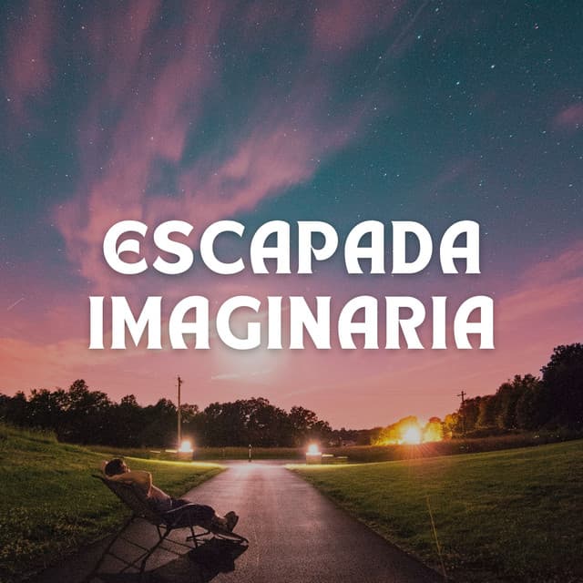 Escapada Imaginaria - Música Tranquila para Cafe