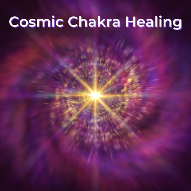 Cosmic Chakra Healing - Soulful Symphony