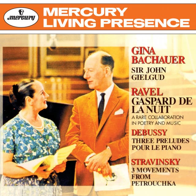 Ravel: Gaspard de la nuit / Debussy: Préludes / Stravinsky: 3 Movements from "Petrouchka" - Gina Bachauer