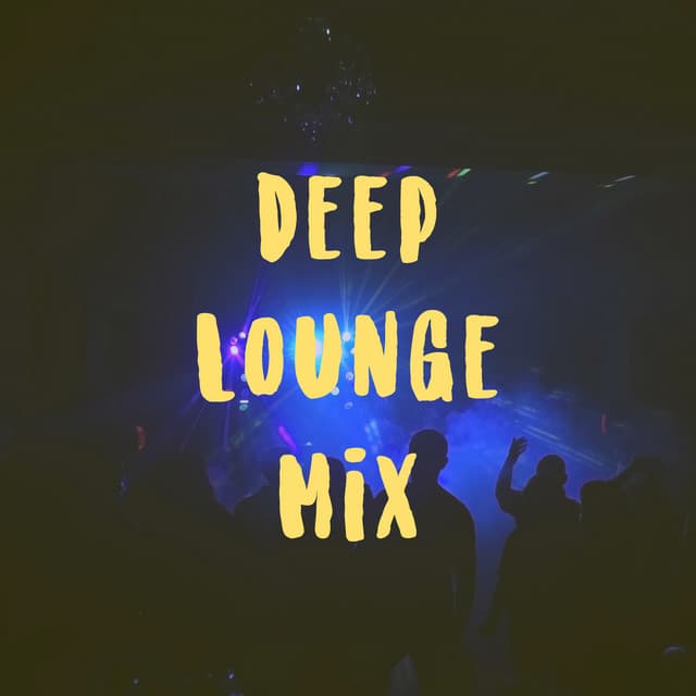 Deep Lounge Mix - Dance Hits 2014