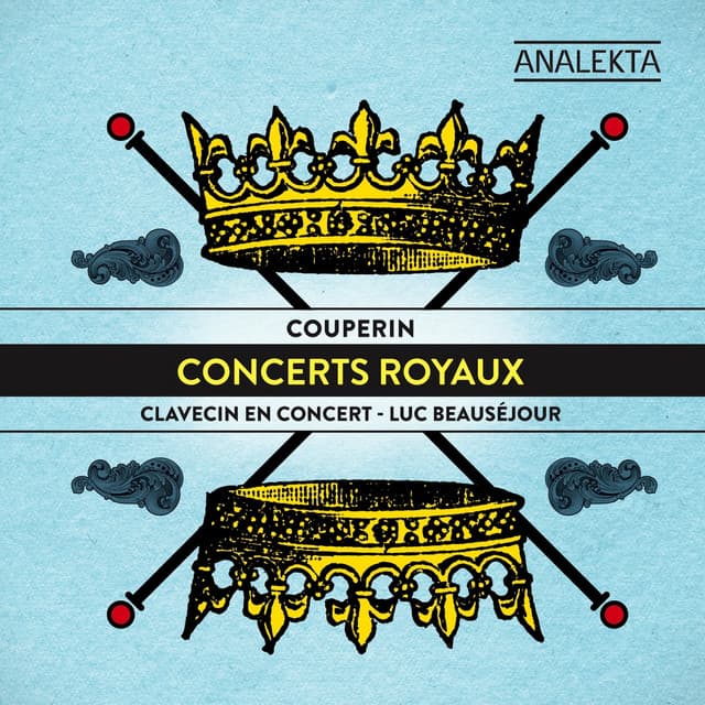 Couperin: Concerts Royaux - François Couperin