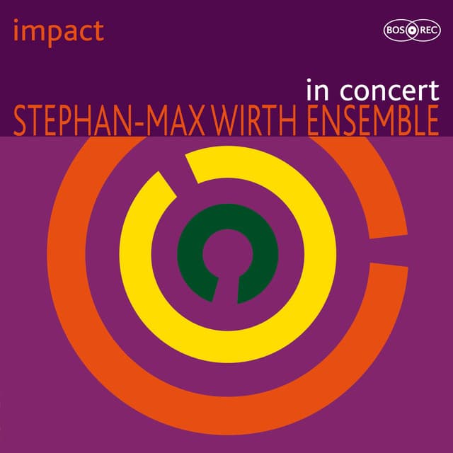 Impact - In Concert - Stephan-Max Wirth