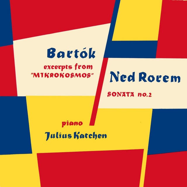 Béla Bartók: Mikrokosmos Excerpts - Ned Rorem Sonata No. 2 - Béla Bartók