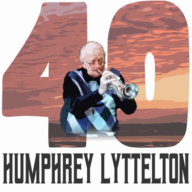 40 Hits of Humphrey Lyttelton - Humphrey Lyttelton