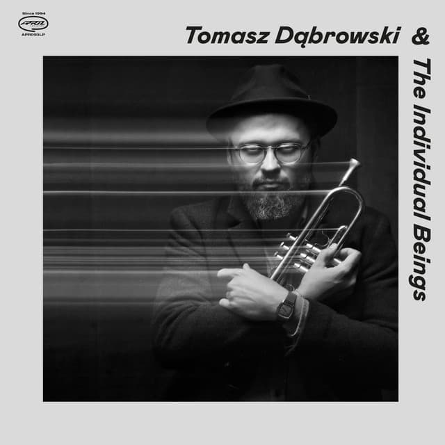 Tomasz Dąbrowski & The Individual Beings - Tomasz Dąbrowski