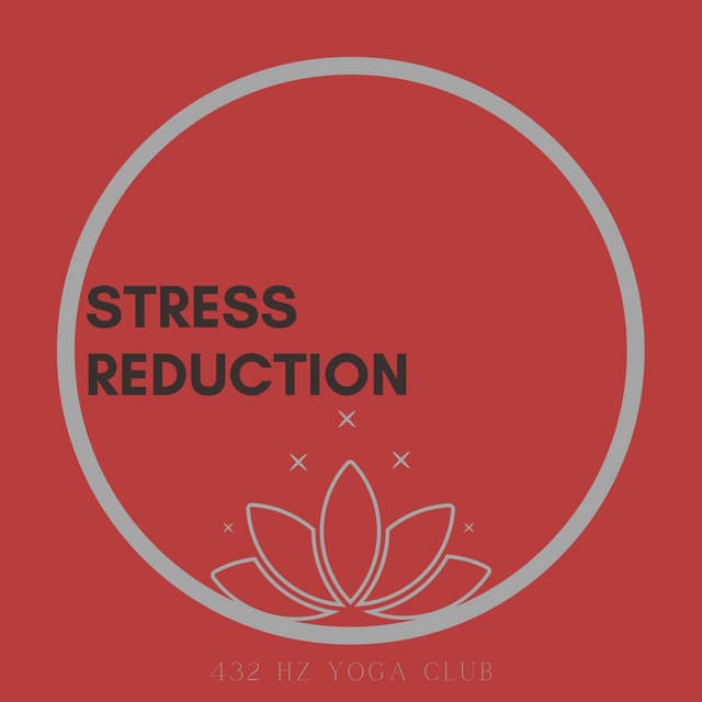 432 Hz Music for Stress Reduction - 432 Hz Yoga Club