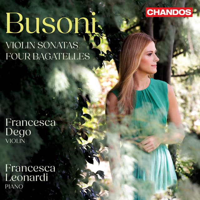 Busoni: Violin Sonatas Nos. 1 & 2 & 4 Bagatelles - Ferruccio Busoni