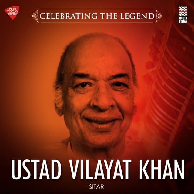 Celebrating the Legend - Ustad Vilayat Khan - Vilayat Khan
