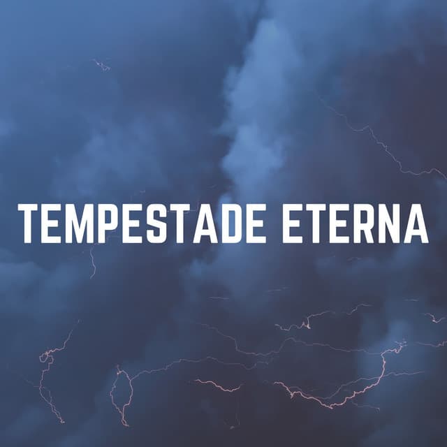 Tempestade Eterna - Trovoadas