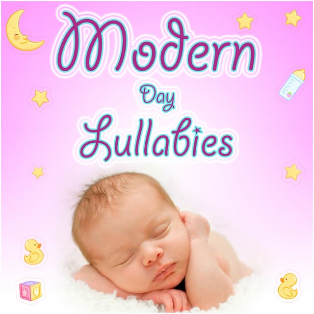 Modern Day Lullabies - Baby Sleeptime